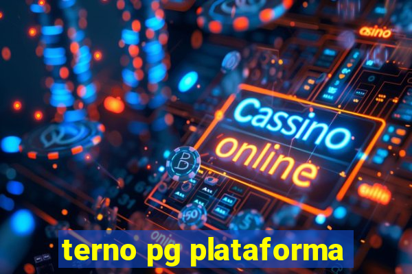 terno pg plataforma